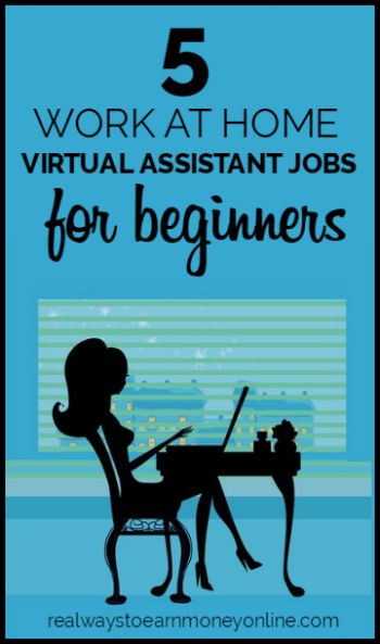 5 Work at Home Virtual Assisting Jobs For Beginners